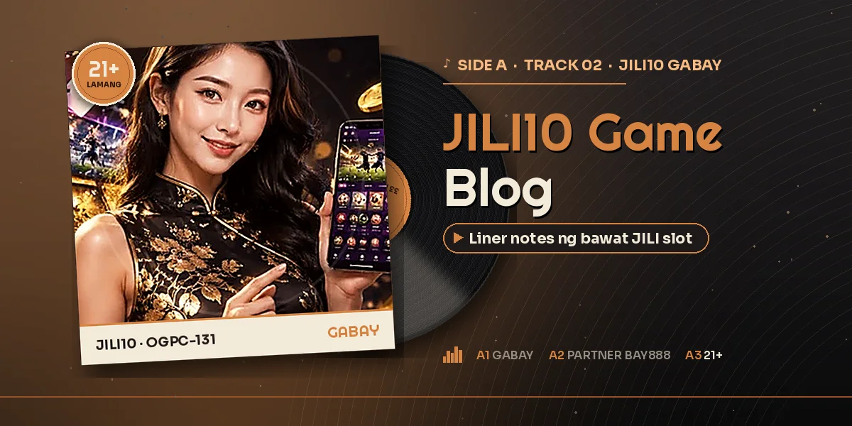 JILI10 game blog: playlist ng JILI slots ayon sa volatility